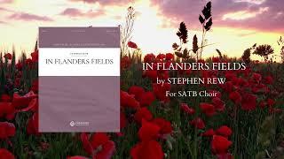 In Flanders Fields, for SATB Choir, by Stephen Rew