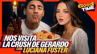 NOS VISITA LUCIANA FUSTER | GERARDO y su CRUSH LUCIANA FUSTER | VAMOS MI CABALLO | Good Time