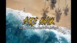 HATE ASIOK EJ,Loyeke x Myx_Mr,Wallo X J Nayak OFFICIAL MUSIC TERBARU LA N 69