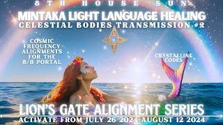 Lion's Gate 888 Portal Activation Series2: Mintaka Light Language Healing Crystalline Codes Orion