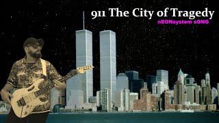 nEONsystem - 9/11 The City of Tragedy sONG