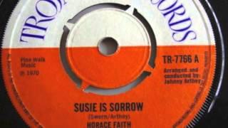 Horace Faith - Susie is sorrow