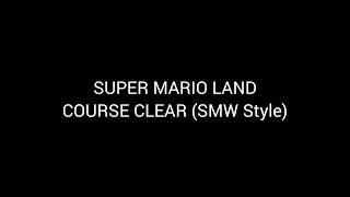 SUPER MARIO LAND COURSE CLEAR (SMW Style)