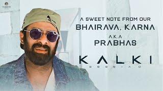 A Sweet Note from our Bhairava, Karna a.k.a Prabhas on the success of Kalki 2898 AD | Nag Ashwin