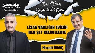 Bekir Develi ile Muhabbet Derin | Hayati İnanç