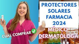 DERMATÓLOGA ANALIZA MEJORES PROTECTORES SOLARES FARMACIA 2024: PIEL GRASA, SENSIBLE, SECA, MANCHAS