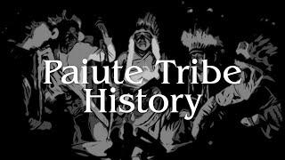 Paiute Tribe History