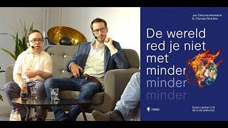 De wereld red je niet met minder, minder, minder... deel 2