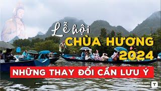 Lễ hội Chùa Hương 2024, Những thay đổi giá vé, ăn uống, bến đò… Liệu có hợp lý?