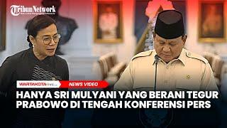 Hanya Sri Mulyani Menteri yang Berani Tegur Prabowo Subianto di Tengah Konferensi Pers