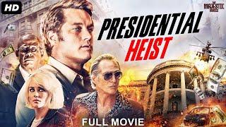 PRESIDENTIAL HEIST - Full Hollywood Action Movie | English Movie | Travis F, Rachael T | Free Movie