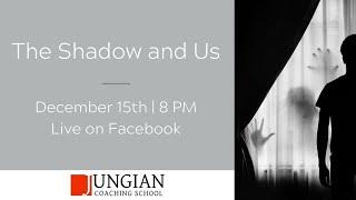 The Shadow and Us - Facebook Live broadcast - Jungian coaching school