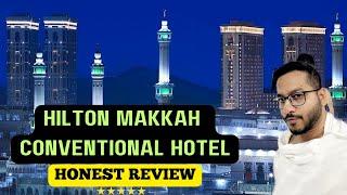 5 STAR HILTON HOTEL NEAR KAABA | HILTON CONVENTION HOTEL | 3 MINS WALK TO HARAM IN MAKKAH!!