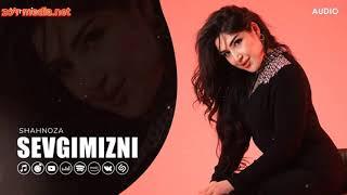 Shahnoza - Sevgimizni (Audio 2024)