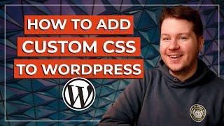 How to Add Custom CSS to WordPress (Simple & Quick)