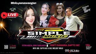 LIVE SIMPLE MUSIC - 99 AUDIO | WEDDING ZAKA & NAVI | WOLO PENAWANGAN 2/10/2023