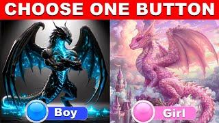 Choose One Button!  BOY or GIRL Edition  Select Your Side! #2 