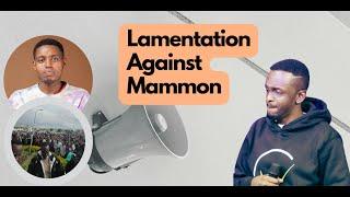 A Lamentation Against Mammon | Teacher John CW