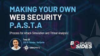 Making your own Web Security P.A.S.T.A - BSidesATL | Tony UcedaVelez