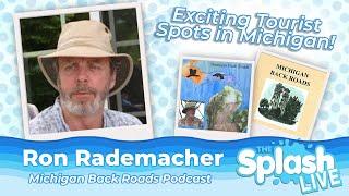 Uncovering Michigan's Obscure Travel Destinations | Ron Rademacher | Michigan Back Roads Podcast