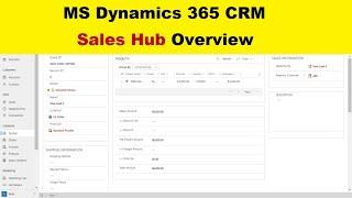 MS Dynamics 365 CRM - Sales Hub Overview