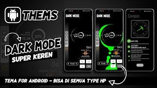 Dark Mode Tema Keren & Kece Abizzz Bisa Di Semua Android Bro ‼️ #Android Setup