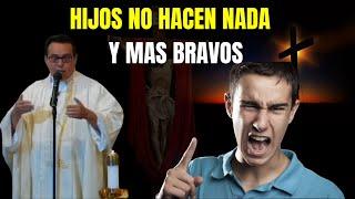 HIJOS NO HACEN NADA Y MAS BRAVOSPadre Marcelo LópezEvangelio de Hoy-#misa #reflexiones