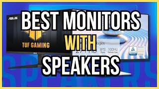 5 Best Monitors With Speakers | Displays With Built-In Speakers