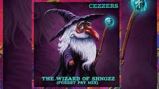 CeZZers - The Wizard Of Shnozz (Psy Forest Mix)(2020)