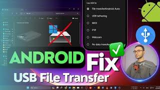 Android Phone File Transfer Not Showing On Windows!