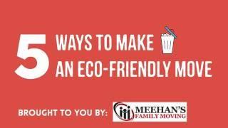 5 Ways to Make an Eco-Friendly Move | Meehan's Family Moving