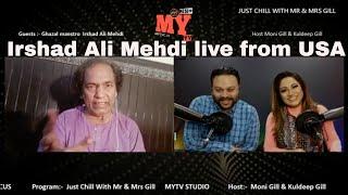 MY TV  Studio Presents Ghazal maestro  Irshad Ali Mehdi live from Washington  DC USA