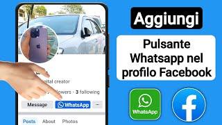 Come aggiungere il collegamento WhatsApp nel profilo Facebook | Aggiungi il pulsante WhatsApp su Fb