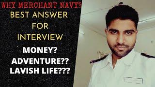 Why Merchant Navy? (Best Answer)