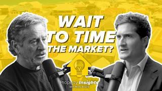 Timing the market?? Mark Bouris & Tom Hawley | Property Insights Clip