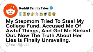 Stepmom's Lies Shattered My Future: She Stole My College Fund And Had Me Kicked Out - Reddit Stories