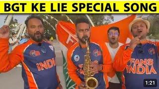 BGT Match ke bad fan ke team india ke liya special song