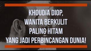 FOTO KHOUDIA DIOP - WANITA BERKULIT PALING HITAM YANG JADI PERBINCANGAN DUNIA!