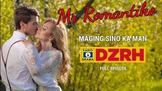 Mr Romantiko - Maging Sino Ka Man Full Episode