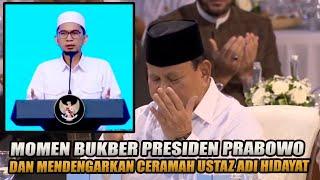 ADEM, BUKBER  PRESIDEN PRABOWO BERSAMA ULAMA SAMBIL MENDENGARKAN CERAMAH USTAZ ADI HIDAYAT