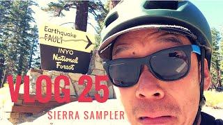 Vlog 25: Sierra Sampler - Milestone Rides