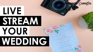 How to Live Stream Your Wedding: Who to Hire, How Much It Costs, and How to Make It Unforgettable