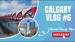 Canada Family Vlogs - Calgary Tour - Vlog 6 #immigration #canada #calgary #alberta