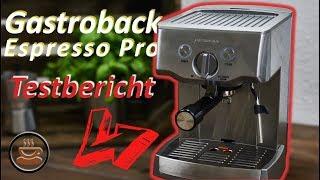 Gastroback Design Espresso Pro Siebträgermaschine im Test!