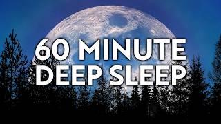 60 Minute Deep Sleep Meditation to Relieve Anxiety with Ambient Music and Nature Sounds