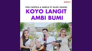 Koyo Langit Ambi Bumi (feat. Bajol Ndanu)