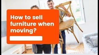 How To Sell Furniture When Moving? | Better Removalists Gold Coast