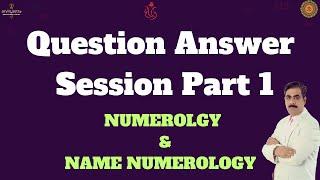 Predictive Numerology | Name Numerology | Question Answer Session | Part 1 |