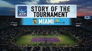 The Story Of The 2017 Miami Open