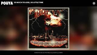 Pouya - SO MUCH TO LOSE, SO LITTLE TIME (Official Audio )